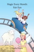 Magic Every Month : Fair Fun 163764681X Book Cover