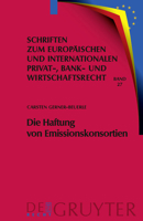 Die Haftung Von Emissionskonsortien: Eine Rechtsvergleichende Untersuchung Des Deutschen Und Des Us-Amerikanischen Rechts 3899496000 Book Cover
