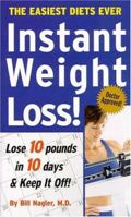 Instant Weight Loss: Lose 10 Pounds in 10 Days-& Keep it Off! 193227040X Book Cover