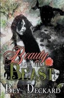 Beauty and His Beast 0994790090 Book Cover