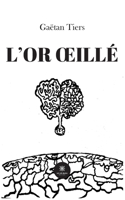 L'or oeillé B0BSVS9T2Z Book Cover