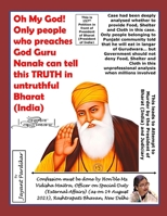 Oh My God! Only people who preaches God Guru Nanak can tell this TRUTH in untruthful Bharat (India) B0CNM18ZBG Book Cover