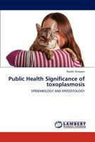 Public Health Significance of toxoplasmosis 384659735X Book Cover