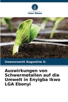 Auswirkungen von Schwermetallen auf die Umwelt in Enyigba Ikwo LGA Ebonyi 6205728788 Book Cover