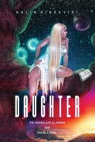 Daughter: The Journals of Allihence and The Wild Ones B08L9746H7 Book Cover