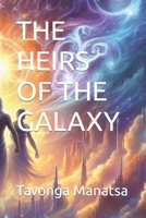 THE HEIRS OF THE GALAXY B0CNQKCCSD Book Cover