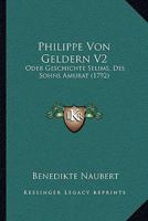 Philippe Von Geldern V2: Oder Geschichte Selims, Des Sohns Amurat (1792) 1104653400 Book Cover