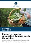 Konservierung von saisonalem Gemüse durch Einweichen (German Edition) 6630249410 Book Cover