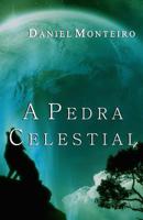 A Pedra Celestial 1500542288 Book Cover