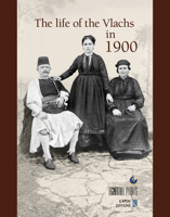 The Life of the Vlachs in 1900 9607037928 Book Cover