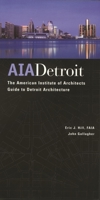 A.I.A Detroit The American Institute of Architects Guide to Detroit Architecture 0814316514 Book Cover