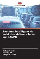 Système intelligent de suivi des visiteurs basé sur l'ANPR (French Edition) 6209236219 Book Cover