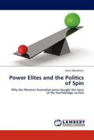 Power Elites and the Politics of Spin 3845407786 Book Cover