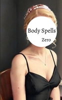 Body Spells B0BPGPKZB5 Book Cover
