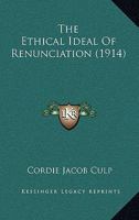 The Ethical Ideal Of Renunciation 1165649179 Book Cover
