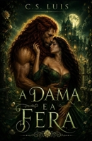 A Dama E A Fera (Portuguese Edition) B0H2DDDP18 Book Cover