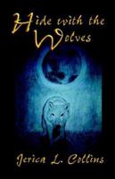 Hide With the Wolves 1593441096 Book Cover