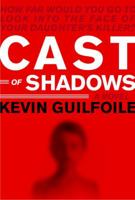 Cast of Shadows 1400078261 Book Cover