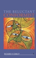 The Reluctant Conformist 1910006084 Book Cover