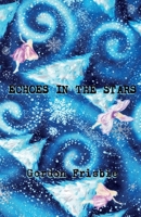 Echoes in the Stars B0BL9V397Q Book Cover