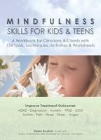 Mindfulness Skills Workbook for Clinicians & Clients: 111 Tools, Techniques, Activities & Worksheets 1936128454 Book Cover