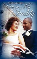 Subconsciously, You're My Daddy 0970388160 Book Cover