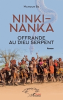 Ninki-Nanka, offrande au dieu serpent: Roman (Harmattan Sénégal) (French Edition) 2343181756 Book Cover