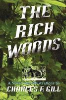 The Rich Woods 0615254470 Book Cover