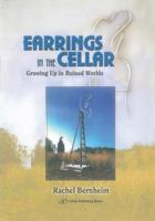 Earrings In The Cellar: Growing Up In Ruined Worlds 9652293342 Book Cover