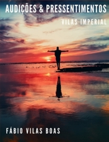 AUDIÇÕES E PRESSENTIMENTOS (SOBRENATURAL) B094H237ZQ Book Cover