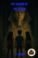 The Shadow of the Sphinx (Fright Sites) B0FQPKPZC2 Book Cover