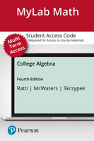 College Algebra, Books a la Carte Edition plus MyLab Math with Pearson eText -- Access Card Package (4th Edition) 0134850963 Book Cover