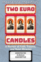 Two Euro Candles: A Memoir of Faith, Trauma and Quiet Miracles 0648847063 Book Cover