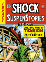 The EC Archives: Shock Suspenstories Volume 3 1506736610 Book Cover