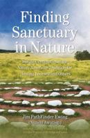 Finding Sanctuary in Nature: Simple Ceremonies in the Native American Tradition for Healing Yourself and Others 1844090957 Book Cover