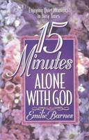 15 Minutes Alone with God 0736950850 Book Cover