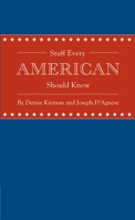 Stuff Every American Should Know 159474582X Book Cover