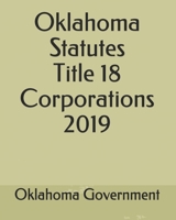 Oklahoma Statutes Title 18 Corporations 2019 1702630668 Book Cover