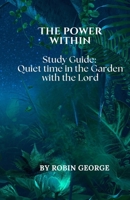 The Power Within: Devotional: Connecting With God Daily 1300421657 Book Cover