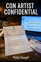 Con Artist Confidential: The Psychology Behind Scams & Manipulation B0F5NZLJZH Book Cover