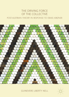The Driving Force of the Collective: Post-Austrian Theory in Response to Israel Kirzner 1137473568 Book Cover