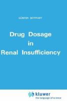 Drug Dosage in Renal Insufficiency 0792309642 Book Cover