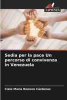 Sedia per la pace Un percorso di convivenza in Venezuela (Italian Edition) 6206680207 Book Cover