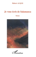 Je vous écris de Salamanca 2747586898 Book Cover