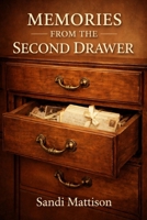 Memories in the Second Drawer B0GSDRLZMJ Book Cover