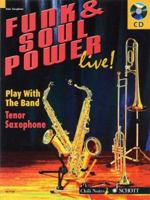 Funk and Soul Power: Play Tenor Sax with the Band 3795757231 Book Cover