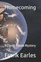 Homecoming: A David Arnold Mystery (David Arnold Mysteries) B0DZXT5TV6 Book Cover