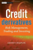 Credit Derivatives: Risk Management, Trading and Investing (The Wiley Finance Series) 047002416X Book Cover