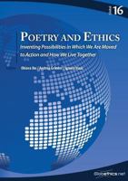 Poetry and Ethics: Inventing Possibilities in Which We Are Moved to Action and How We Live Together (Globethics.net Global Series) (Volume 16) 2889312437 Book Cover