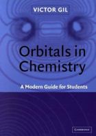 Orbitals in Chemistry: A Modern Guide for Students 052166649X Book Cover